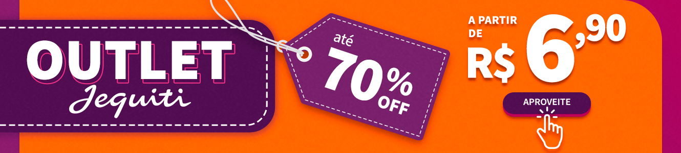 Outlet Jequiti com até 70% OFF!